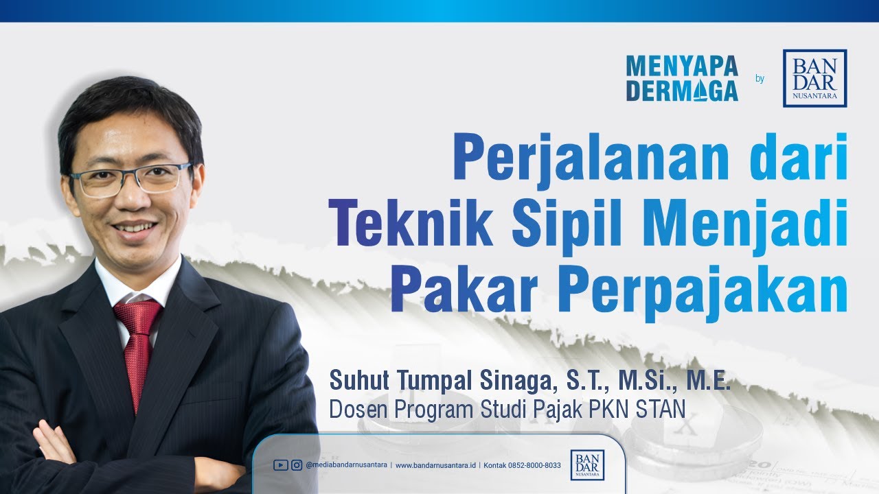 Pajak = Teknik Sipil? Dosen Lektor PKN STAN Suhut Tumpal