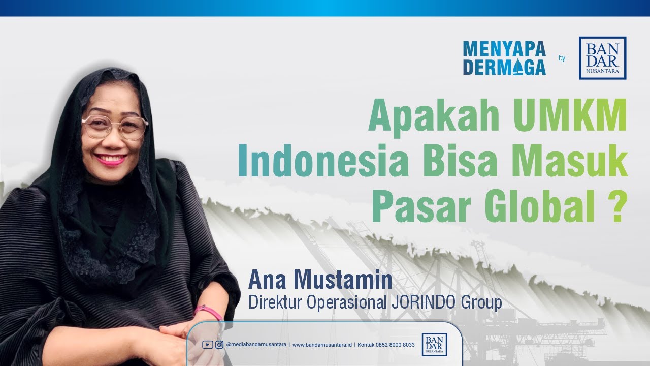 UMKM Indonesia Bisa Masuk Pasar Global